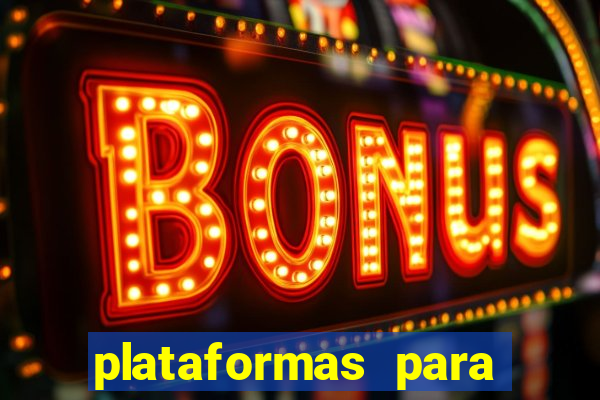 plataformas para jogar demo